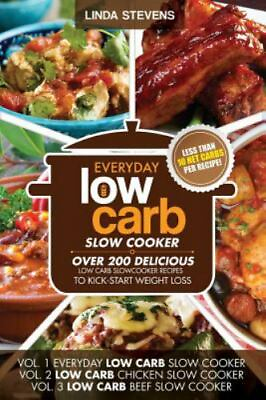 #ad Stevens Linda : Low Carb Slow Cooker Cookbook: Over 200 $4.59
