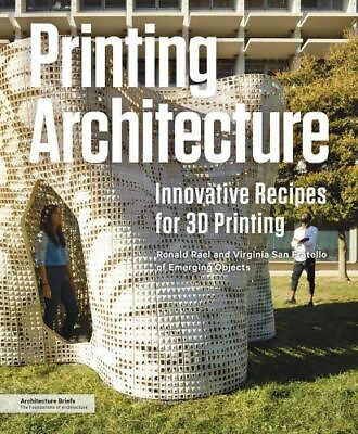 #ad Printing Architecture: Innovative Recipes for 3D Printing $6.98
