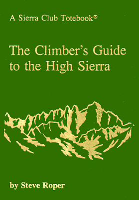 #ad Climber#x27;s Guide to the High Sierra A Si... by Roper Steve Paperback softback $7.73