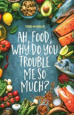 #ad Ah food why do you trouble me so much: 14 mental and emotional steps y GOOD $7.36