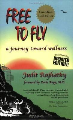 #ad Free to Fly: A Journey Toward Wellness Second Edition Paperback GOOD $11.77