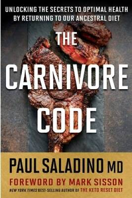 #ad The Carnivore Code: Unlocking the Secrets to Optimal Health by Returning GOOD $9.25