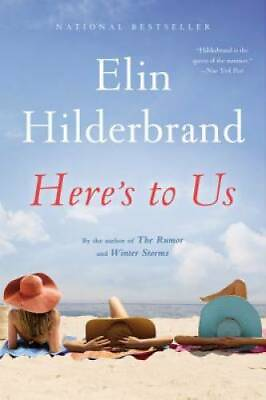 #ad Here#x27;s to Us Paperback By Hilderbrand Elin GOOD $3.97