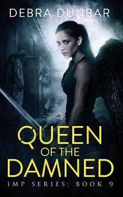 #ad Queen of the Damned Imp Series Volume 9 Paperback By Dunbar Debra GOOD $8.03