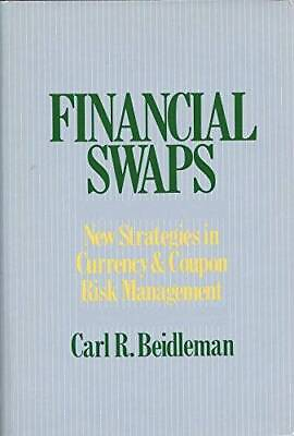#ad Financial Swaps: New Strategies in Currency and Coupon Risk Management GOOD $4.71