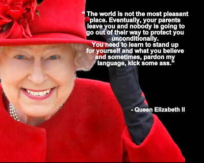 #ad HER MAJESTY QUEEN ELIZABETH II QUOTE THE WORLD IS NOT THE PHOTO VARIOUS SIZES $9.89
