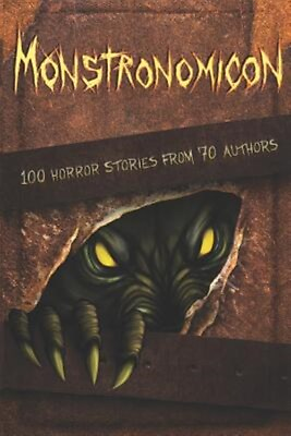 #ad Monstronomicon: 100 Horror Stories from 70 Authors by Tate Taylor Brand New... $64.44