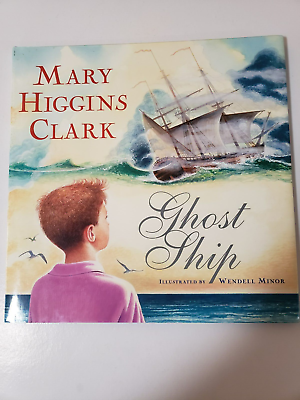 #ad SIGNED Mary Higgins Clark Ghost Ship Hardcover Inscribed by author amp; illustrator $45.00