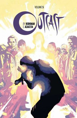 #ad Outcast by Kirkman and Azaceta Volume 5: the New Path Paperback R $5.76