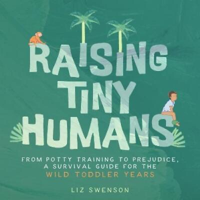 #ad #ad Liz Swenson Raising Tiny Humans Hardback UK IMPORT PRESALE 05 23 2024 $15.42