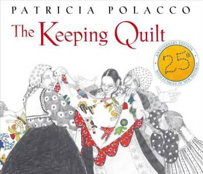 #ad The Keeping Quilt: 25th Anniversary Edition Hardcover GOOD $4.91