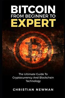 #ad Bitcoin From Beginner To Expert: The Ultimate Guide To Cryptocur $75.00