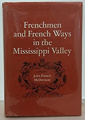 #ad Frenchmen and French Ways in the Mississippi Valley Hardcover $21.50