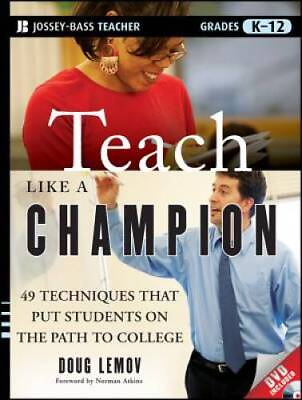 #ad Teach Like a Champion: 49 Techniques that Put Students on the Pa ACCEPTABLE $3.87