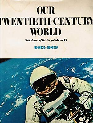 #ad Milestone Of History Volume 6 Our Twentieth Century World $125.49