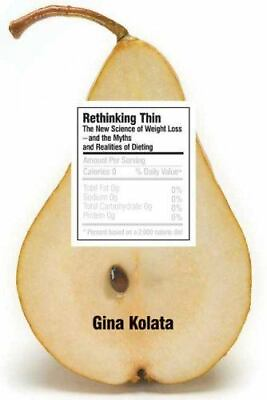 #ad Rethinking Thin: The New Science of Weight L 0374103984 Gina Kolata hardcover $4.85