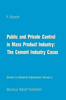 #ad Public and Private Control in Mass Product Industry: The Ceme... 9789400975071 GBP 72.79