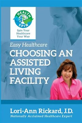 #ad Choosing an Assisted Living Facility by Rickard Lori Ann Brand New Free sh... $13.73