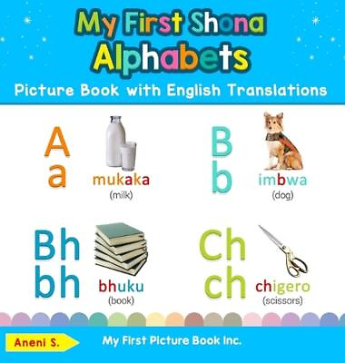 #ad My First Shona Alphabets Picture Book with English Translations: Bilingual Early $25.70
