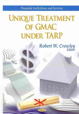 #ad Unique Treatment of GMAC Under TARP Hardcover by Crowley Robert W. EDT L... $164.90