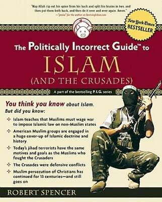 #ad The Politically Incorrect Guide to Islam and the Crusades Paperback GOOD $4.57