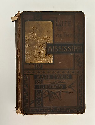 #ad 1883 Life On The Mississippi by Mark Twain 1st Edition 2nd Print St. Charles $89.99