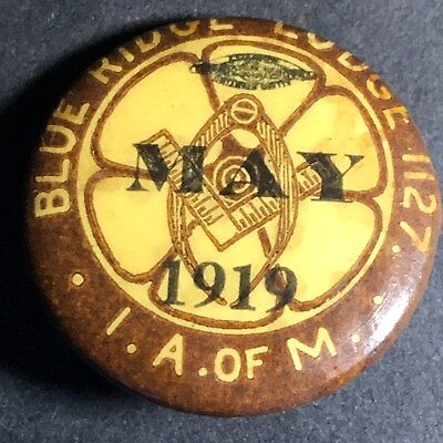 #ad Blue Ridge Lodge 1127 May 1919 I. A. of M Machinist Ass#x27;n Scarce Steel Pinback $11.99
