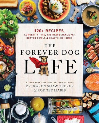 #ad The Forever Dog Life: 120 Recipes Longevity Tips and New Science for Bette... $29.38