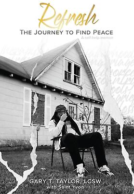 #ad Refresh: The Journey To Find Peace by Gary Taylor Hardcover Book $46.02