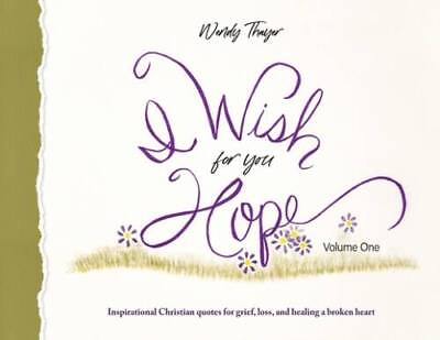 #ad I Wish for You Hope: Inspirational Christian quotes for grief loss VERY GOOD $4.51