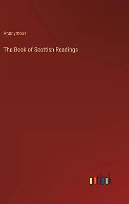 #ad The Book of Scottish Readings by Anonymous Hardcover Book $80.08