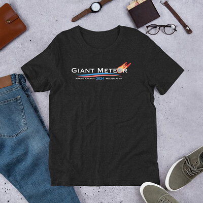 #ad Giant Meteor Making America Molten Again 2024 Political T Shirt Bella Canvas $20.10