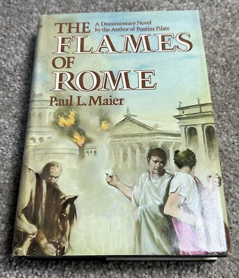 #ad *SIGNED* The Flames Of Rome • Paul L. Maier 1981 HCDJ 1st Ed Christian Nero $45.99