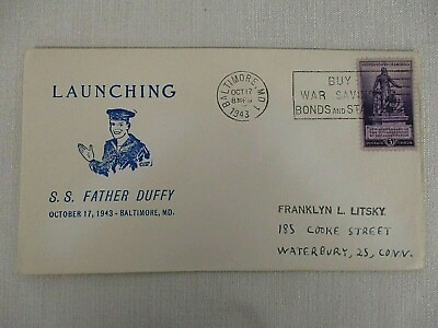 #ad #ad OCT 17 1943 BALTIMORE MD LAUNCHING OF SS FATHER DUFFY COVER #1 $6.00
