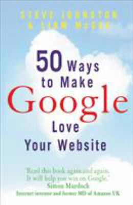 #ad 50 Ways to Make Google Love Your Website Paperback Liam Johnston $8.06