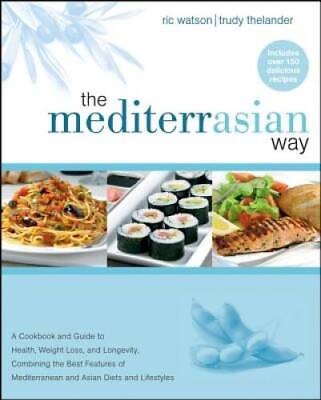 #ad The MediterrAsian Way: A Cookbook and Guide to Health Weight Loss VERY GOOD $5.42