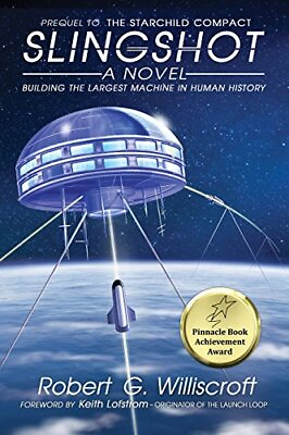 #ad SLINGSHOT: BUILDING THE LARGEST MACHINE IN HUMAN HISTORY By Robert G. $49.49