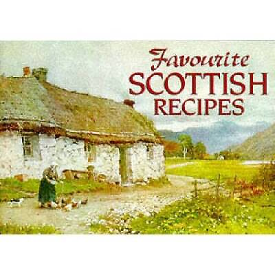 Favourite Scottish Recipes: Traditional Caledonian Fare Favourite R GOOD $3.57