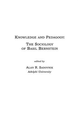 #ad Knowledge and Pedagogy : The Sociology of Basil Bernstein Paperback by Sadov... $59.50