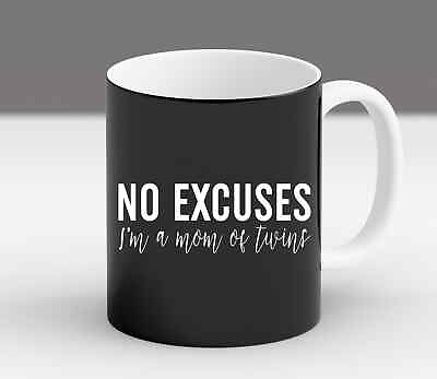 #ad No Excuses I#x27;m A Mom Of Twins Funny Mothers Day Gift For Twins Coffee Mug $20.99