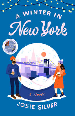 #ad #ad A Winter in New York: A Novel Paperback By Silver Josie GOOD $4.80