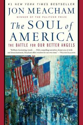 #ad The Soul of America: The Battle for Our Better Angels Hardcover GOOD $4.42