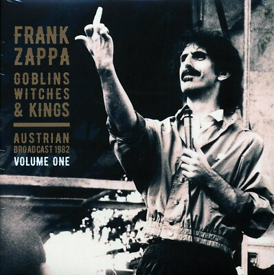 #ad Frank Zappa Goblins Witches amp; Kings Volume 1: Austrian Broadcast 1982 2xLP $20.00