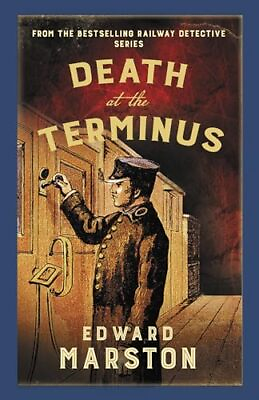 #ad Death at the Terminus: The bestsellin... by Marston Edward Paperback softback $9.91