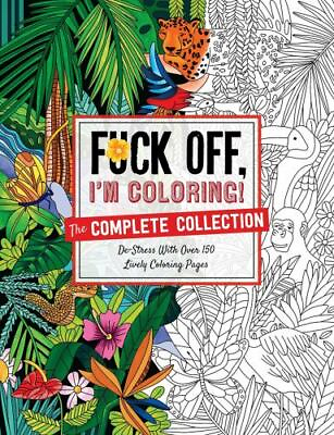 #ad Fuck Off I#x27;m Coloring: The Complete Collection: De $6.22