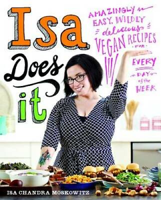 #ad Isa Does It: Amazingly Easy Wildly Delicious Vegan Recipes for Every Day GOOD $6.19