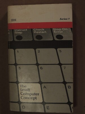 #ad Vintage IBM Series 1 #x27;The Small Computer Concept#x27; Book Execllent Rare $29.99