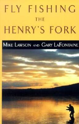 #ad Fly Fishing the Henrys Fork Paperback By Lawson Mike GOOD $11.74