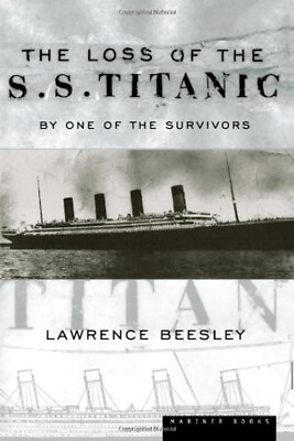 #ad The Loss of the S. S. Titanic Paperback Lawrence Beesley $7.50