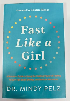 #ad Fast Like a Girl: A Woman#x27;s Guide to Using the Healing Power Paperback $10.30
